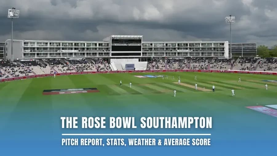 Analyse du terrain du Rose Bowl de Southampton pour la Coupe du Monde Féminine T20 ICC 2026