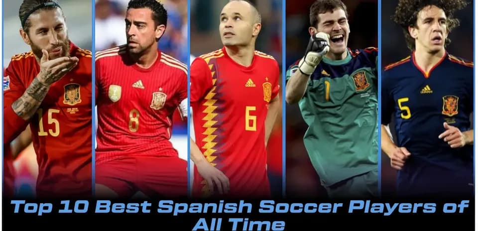 Top 10 des Meilleurs Joueurs Espagnols de Football de Tous les Temps