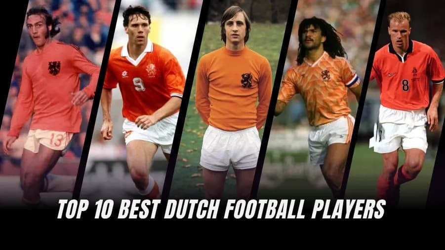 Les Légendes du Football Néerlandais : Top 10 des Plus Grands Joueurs