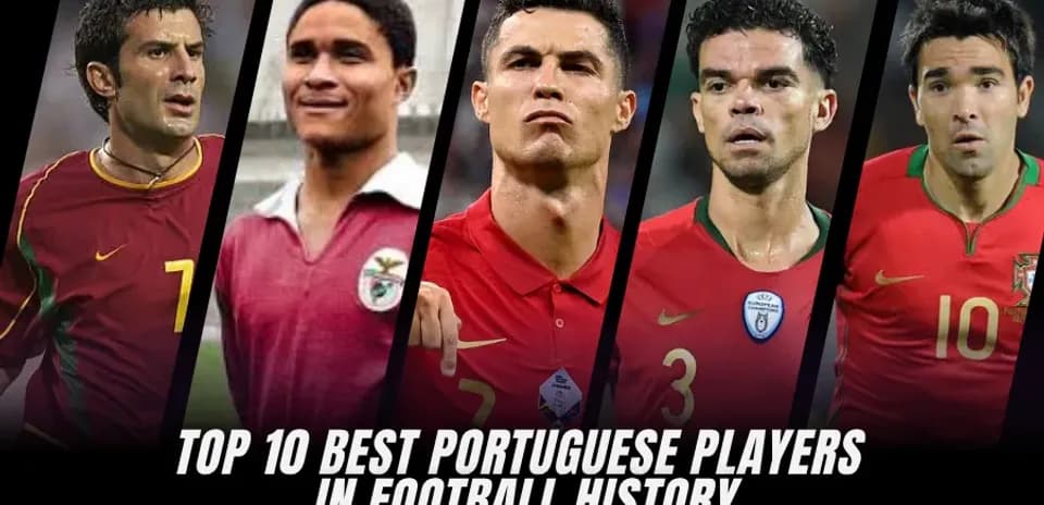 Top 10 des Meilleurs Joueurs Portugais de Tous les Temps