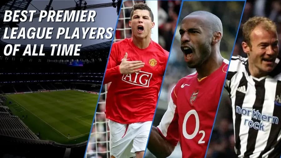 Les 10 Meilleurs Joueurs de Premier League de Tous les Temps