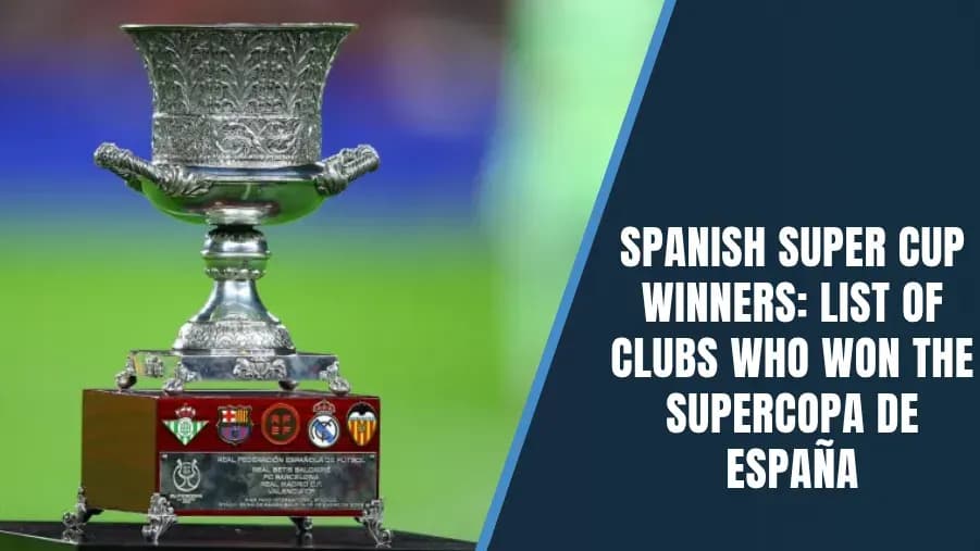 Liste des vainqueurs de la Supercoupe d’Espagne : Palmarès complet par année Liste des vainqueurs de la Supercoupe d’Espagne : Palmarès complet par année