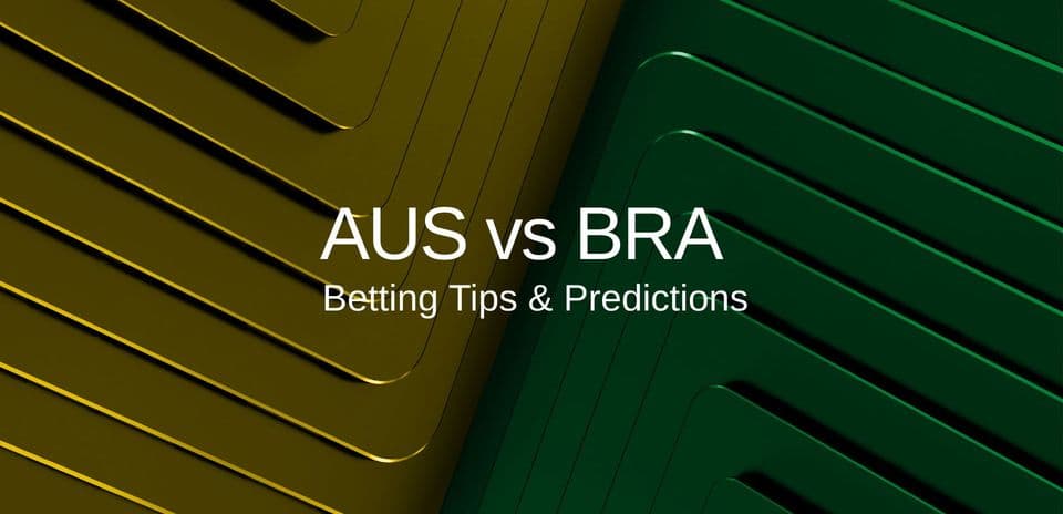 Australie vs Brésil : Pronostics, Compositions, Cotes et Conseils pour un Duel Intense Australie vs Brésil : Pronostics, Compositions, Cotes et Conseils pour un Duel Intense